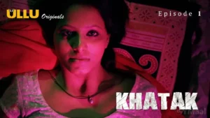 Thumbnail and Poster of the Khatak Episode 1 Video
