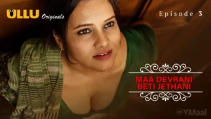 Thumbnail and Poster of the Maa Devrani Beti Jethani Episode 3 Video