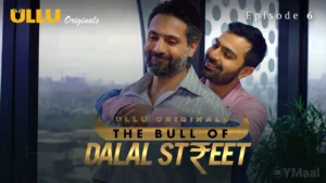 The Bull Of Dalal Street Episode 6