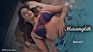 Thumbnail and Poster of the Maanglik Episode 2 Video