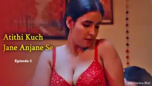 Thumbnail and Poster of the Atithi Kuch Jane Anjane Se Episode 2 Video